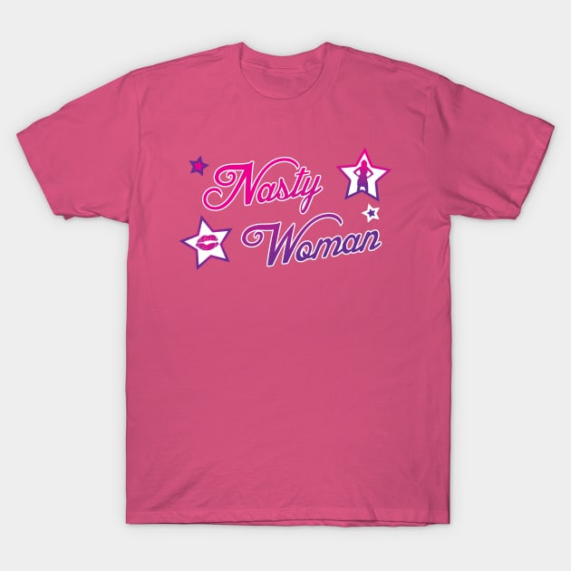 Nasty Woman T-Shirt by immerzion